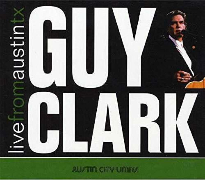Guy Clark Live From Austin, TX CD