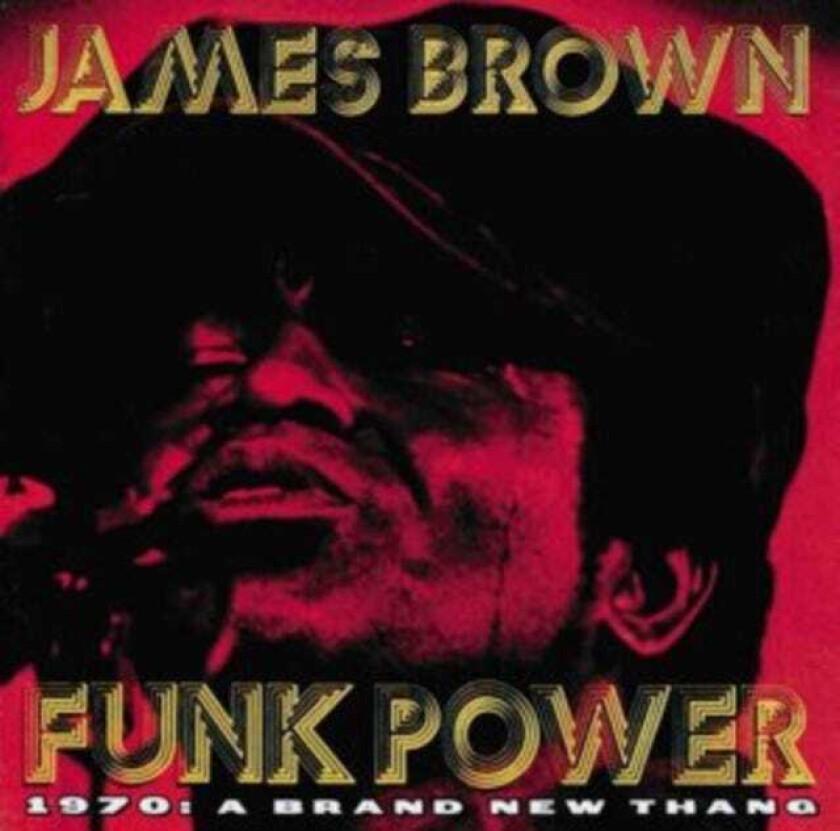 James Brown Funk Power 1970: A Brand New Thang CD