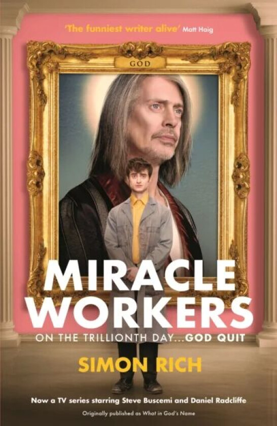 Miracle Workers av Simon Rich