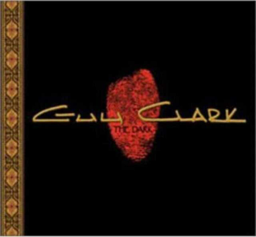 Guy Clark  The Dark  CD