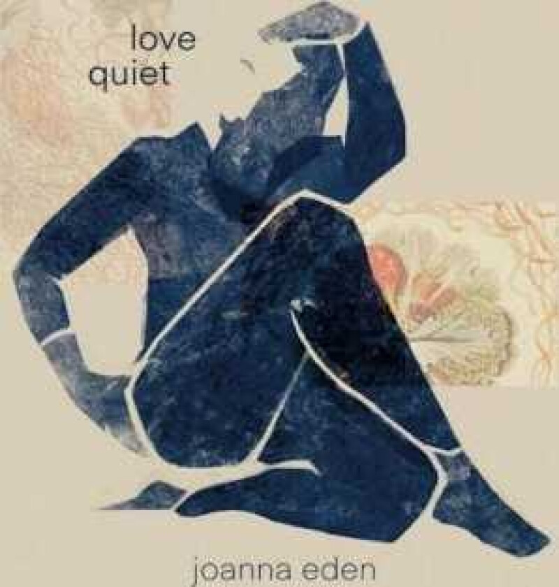 Joanna Eden Love Quiet CD