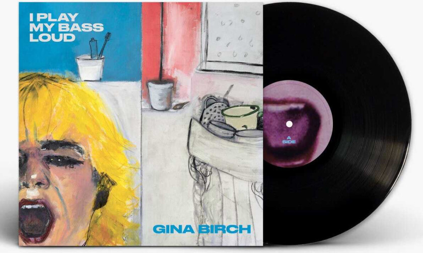 Gina Birch I Play My Bass Loud LP/Vinyl