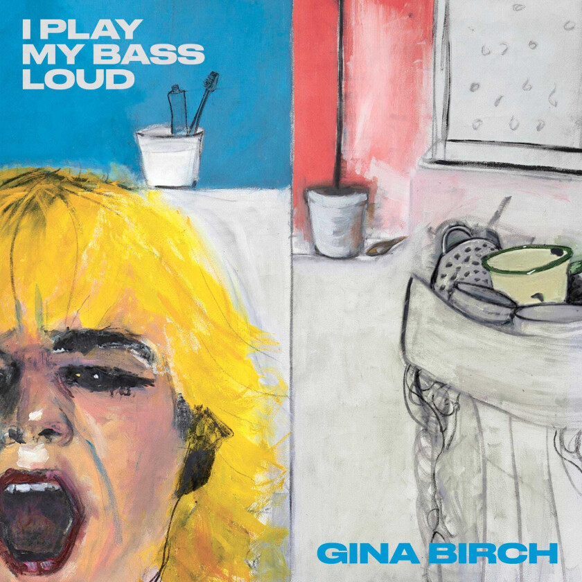 Gina Birch I Play My Bass Loud LP/Vinyl