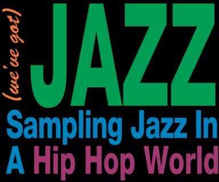 Diverse Jazz (We've Got) Jazz: Sampling Jazz In A Hip Hop World LP/Vinyl