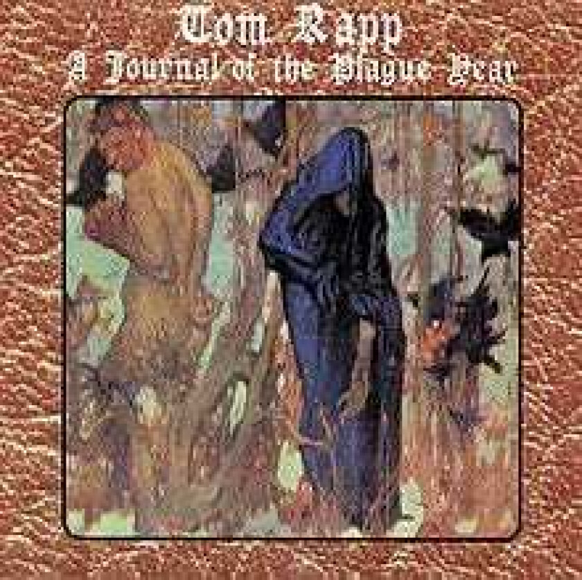 Tom Rapp  A Journal Of The Plague Year  CD