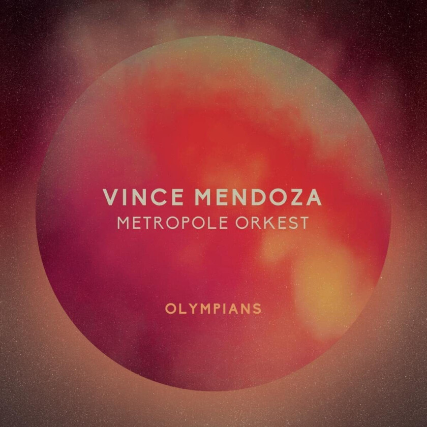 Vince Mendoza, Vince Mendoza & The Metropole Orchestra Olympians CD