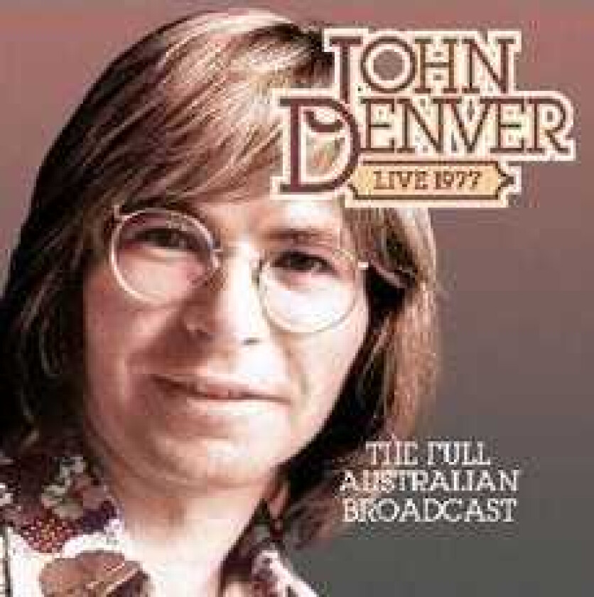 John Denver The Full Australian Broadcast 1977 CD