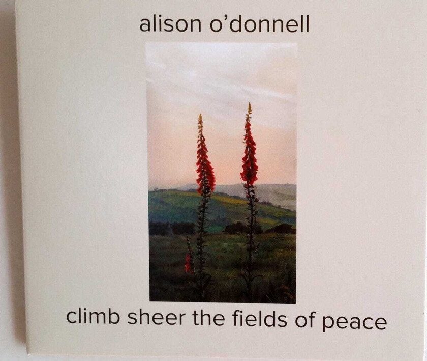 Alison O'Donnell Climb Sheer The Fields Of Peace LP/Vinyl