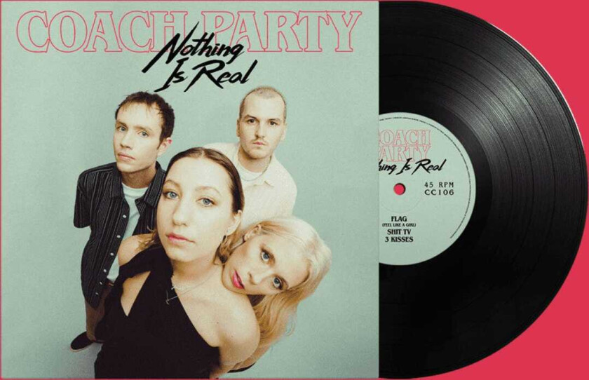 Coach Party Nothing Is Real LP/Vinyl