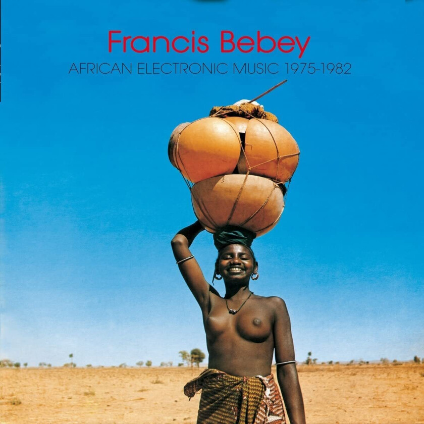Francis Bebey African Electronic Music 19751982 LP/Vinyl