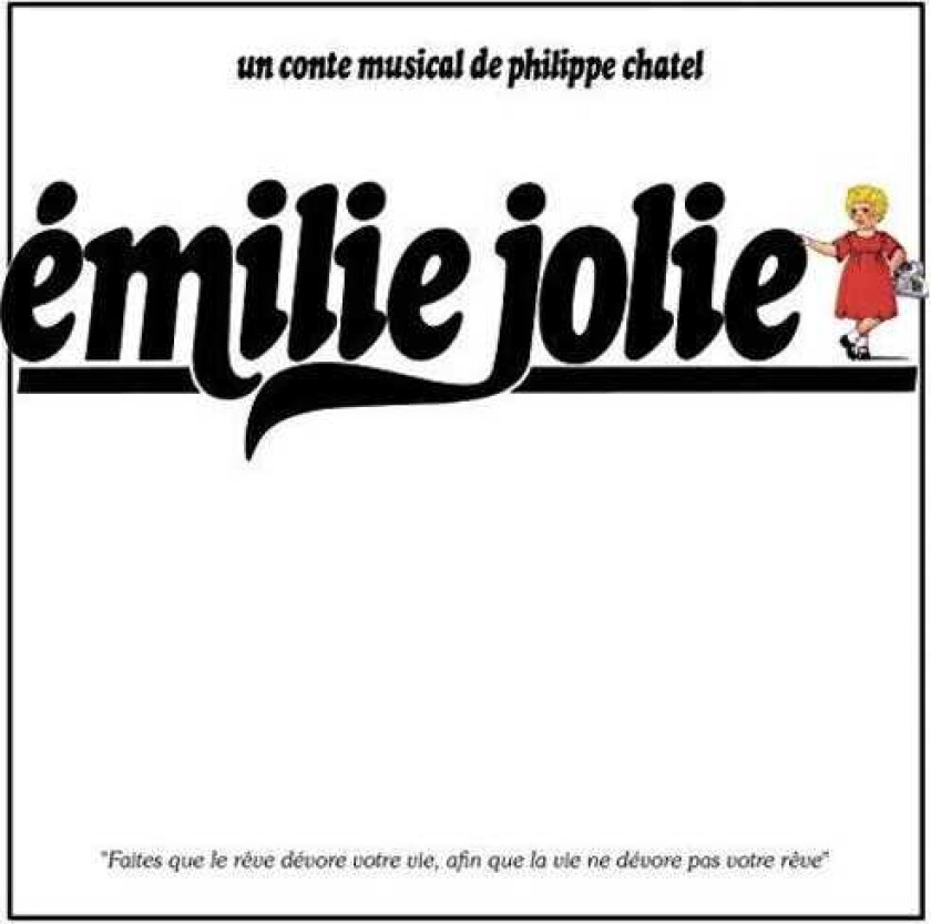 Philippe Chatel, Musikal Emilie Jolie LP/Vinyl