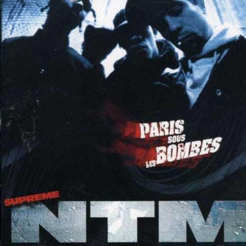 Supreme NTM Paris Sous Les Bombes CD
