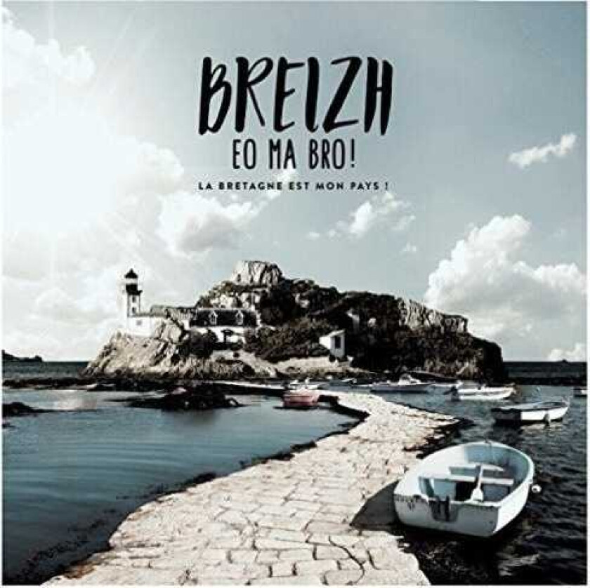 Diverse Fransk Breizh Eo Ma Bro! CD