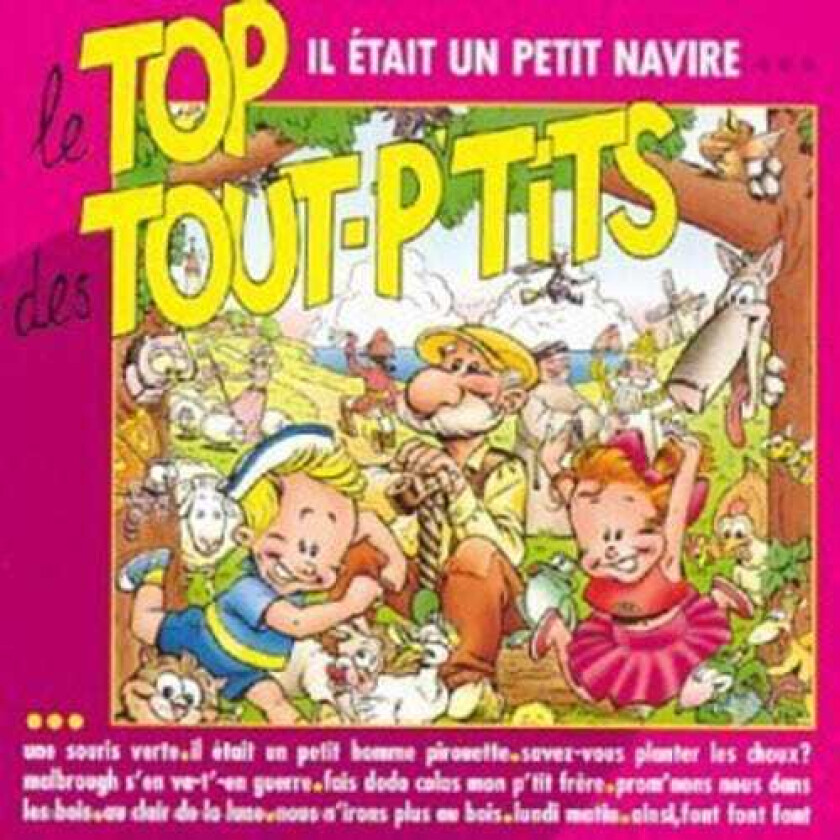 Le Top Des Tout P'Tits Il Etait Un Petit Navire... CD