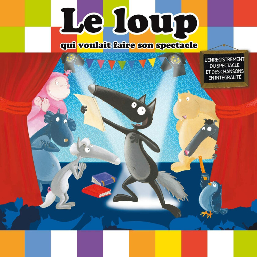 Le Loup Le Loup Qui Voulait Faire Son Spectacle CD