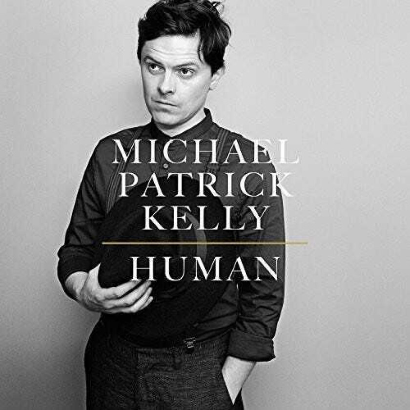 Michael Patrick Kelly Human CD