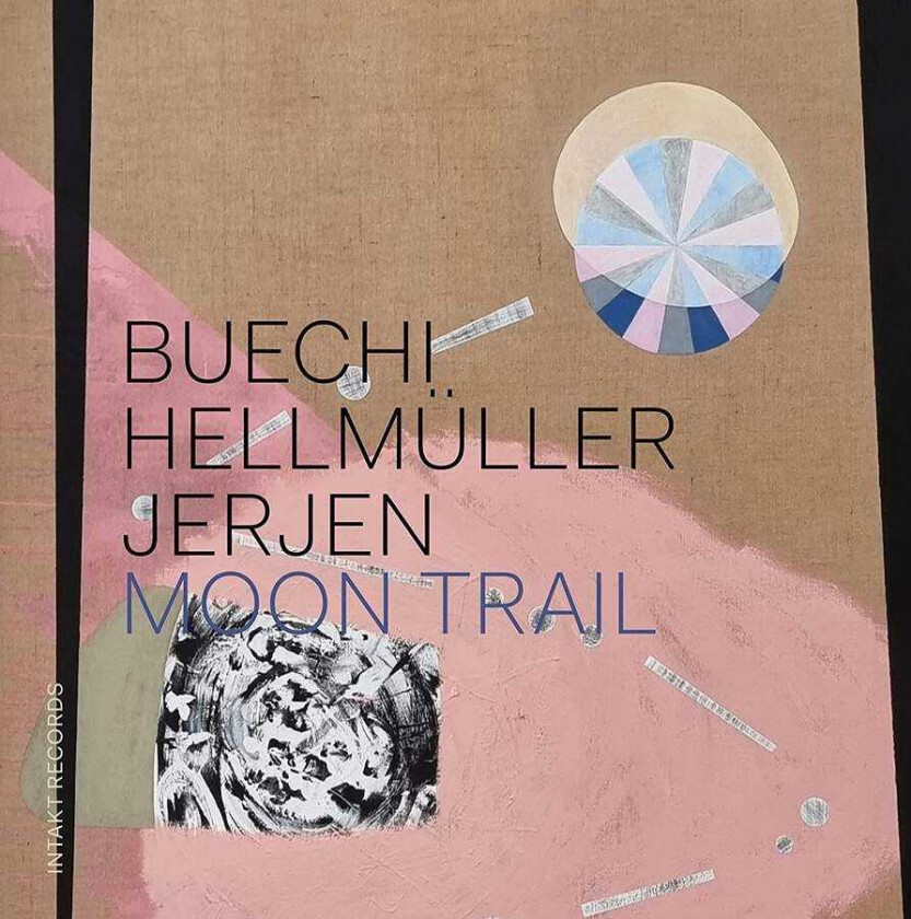 Sarah Buechi, Franz Hellmüller, Rafael Jerjen  Moon Trail  CD