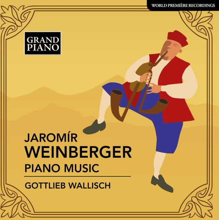 Gottlieb Wallisch, Jaromir Weinberger  Weinberger: Piano Music  CD