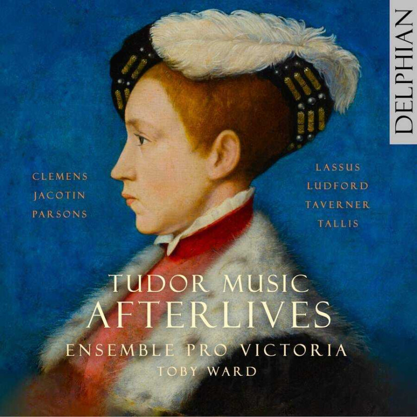 Ensemble Pro Victoria, Toby Ward Tudor Music Afterlives CD
