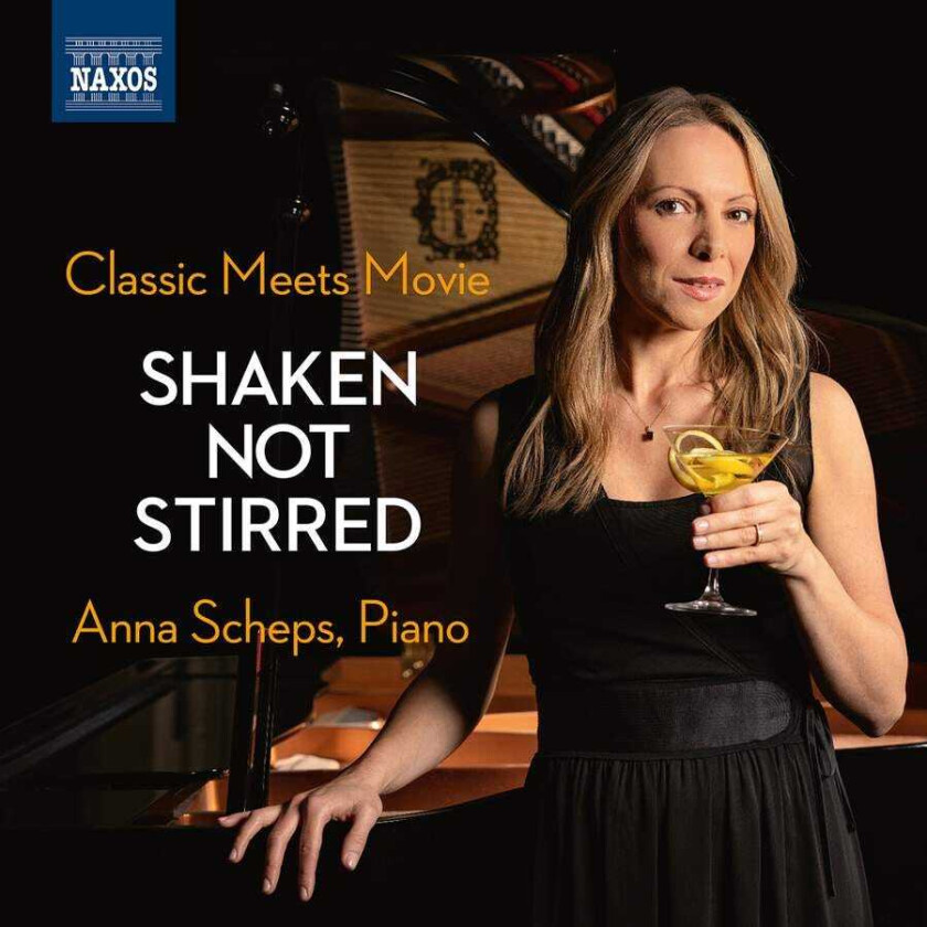 Anna Scheps  Classic Meets Movie – Shaken Not Stirred  CD