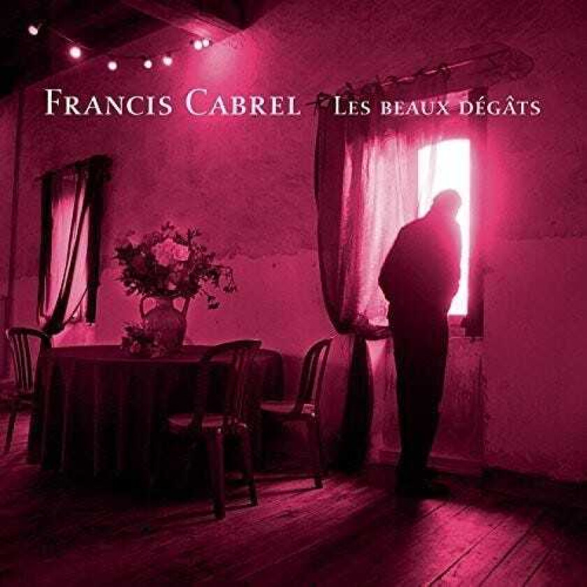 Francis Cabrel Les Beaux Degats CD