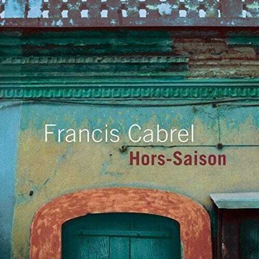 Francis Cabrel HorsSaison CD