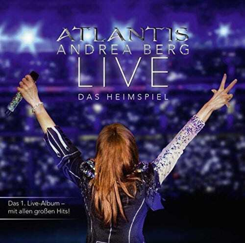 Andrea Berg Atlantis Live Das Heimspiel CD