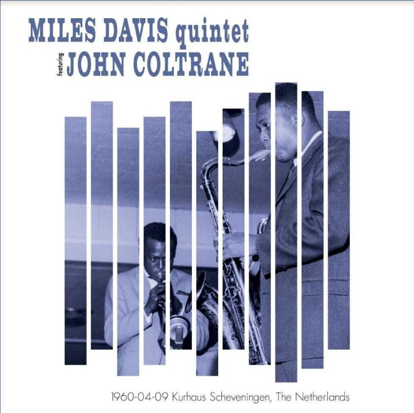 Miles Davis, John Coltrane 19600409 Kurhaus Scheveningen, The Netherlands LP/Vinyl