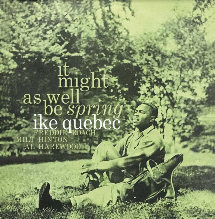 Ike Quebec It Might As Well Be Spring LP/Vinyl