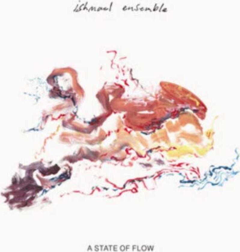 Ishmael Ensemble A State Of Flow CD