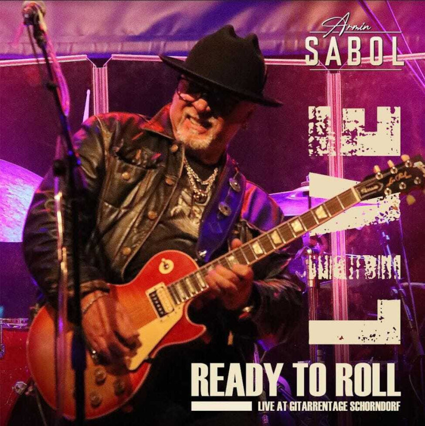 Armin Sabol Ready To Roll Live At Gitarrentage Schorndorf CD