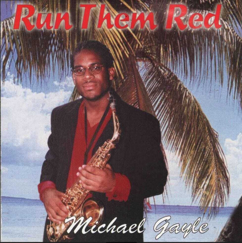 Michael Gayle Run Them Red CD