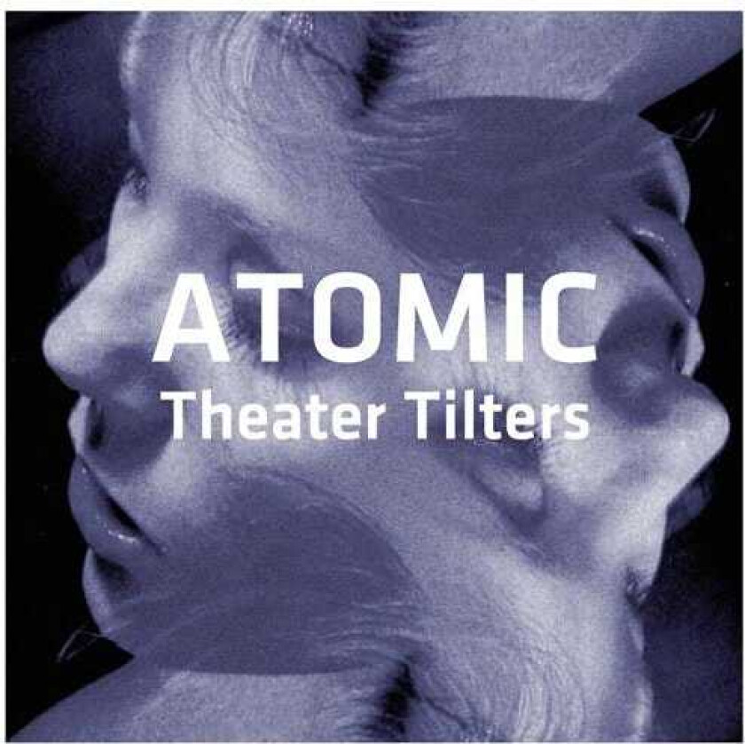 Atomic Theater Tilters CD