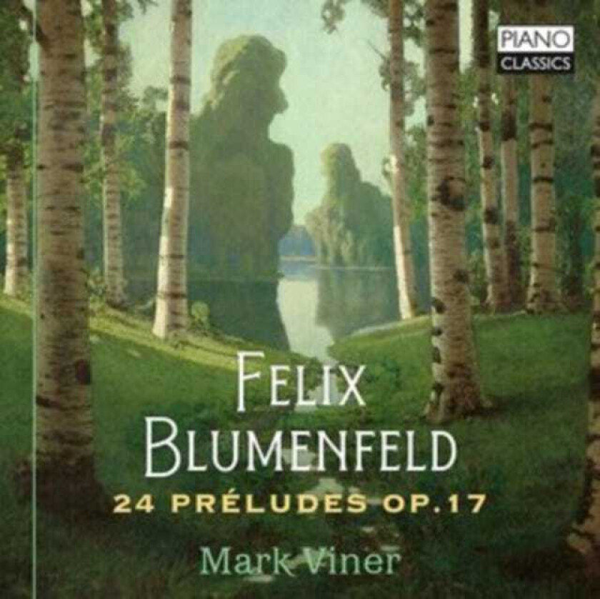 Mark Viner, Felix Blumenfeld  Blumenfeld: 24 Preludes, Op. 17  CD