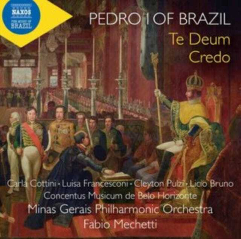 Carla Cottini, Luisa Francesconi, Cleyton Pulzi, Pedro I Of Brazil Pedro I Of Brazil: Te Deum, Credo CD