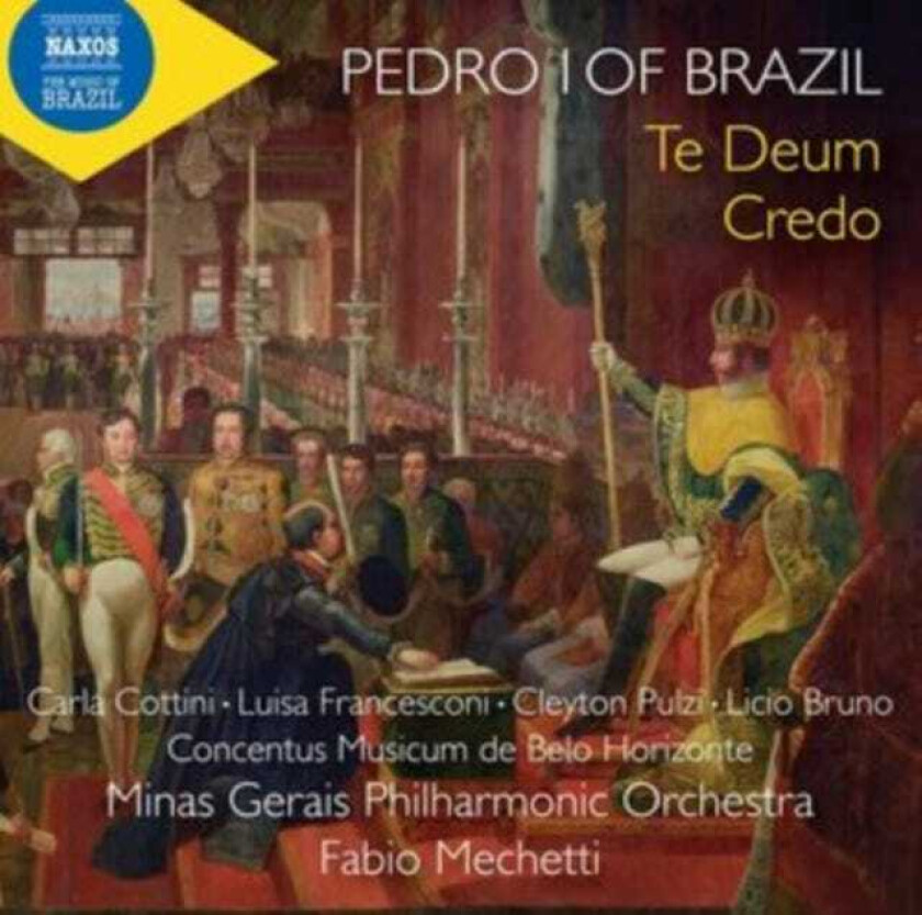 Carla Cottini, Luisa Francesconi, Cleyton Pulzi, Pedro I Of Brazil  Pedro I Of Brazil: Te Deum, Credo  CD