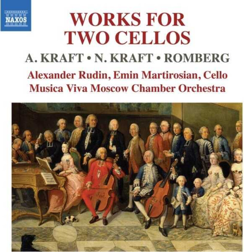 Alexander Rudin, Emin Martirosian, Musica Viva Moscow Chamber Orchestra, Anton Kraft, Nikolaus Kraft, Bernhard Romberg  A. Kraft, N. Kraft & Romberg: Works For 2 Cellos  CD