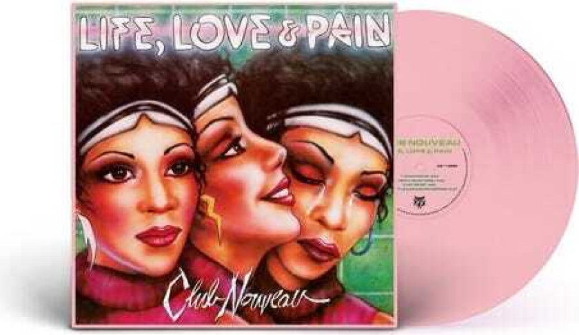 Club Nouveau Life, Love & Pain LP/Vinyl