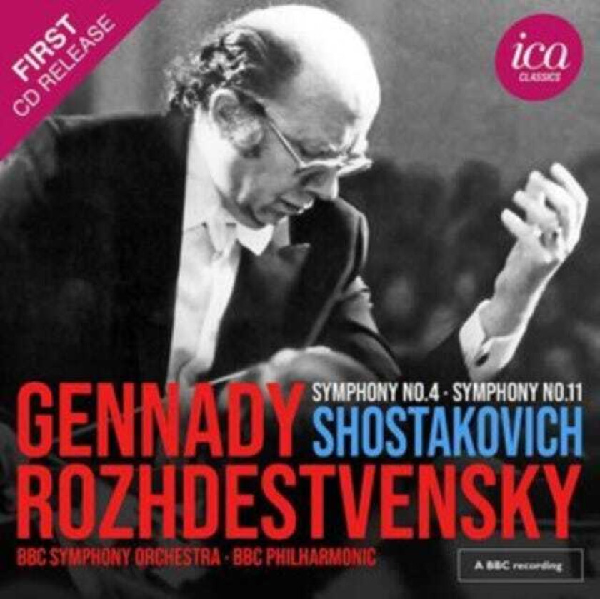 BBC Symphony Orchestra, GENNADY ROZHDESTVENSKY, BBC Philharmonic Orchestra  Shostakovich: Symphonies Nos. 4 & 11  CD