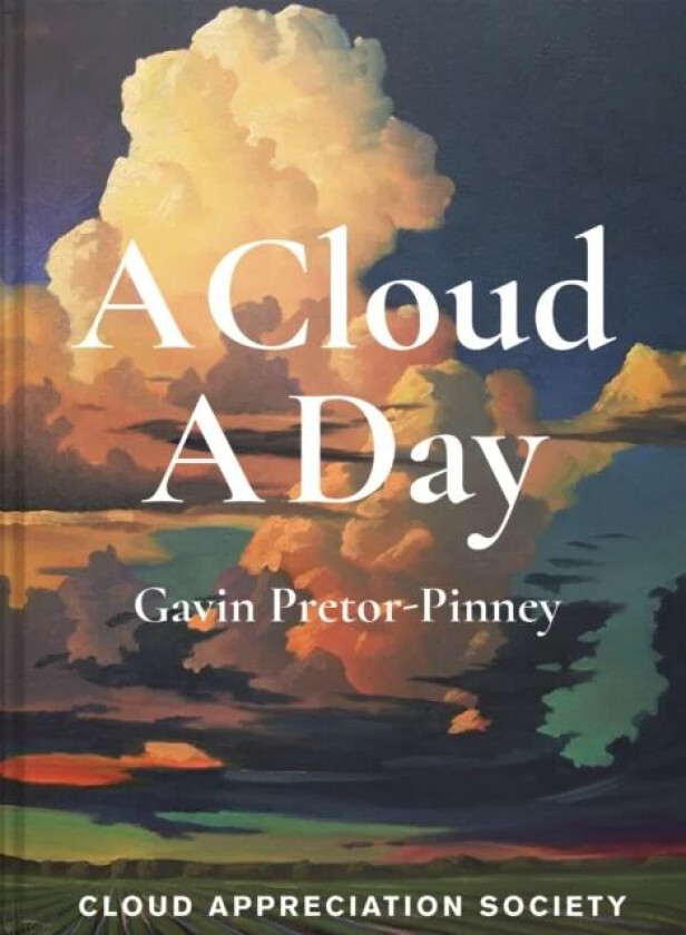 A Cloud A Day av Gavin Pretor-Pinney