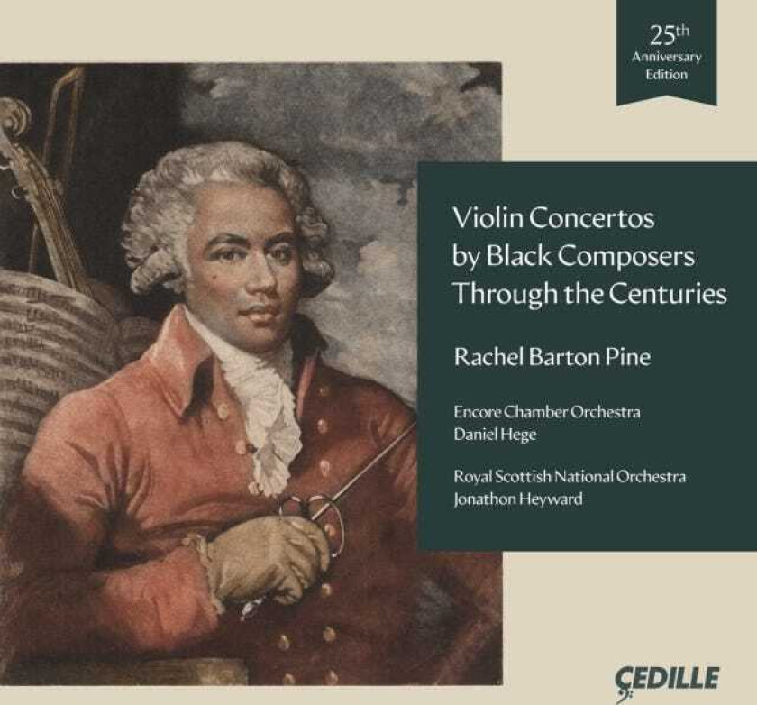 Rachel Barton Pine, Encore Chamber Orchestra, Royal Scottish National Orchestra, Daniel Hege, Jonathon Heyward  Violin Concertos By Black Composers Through The Centuries  CD