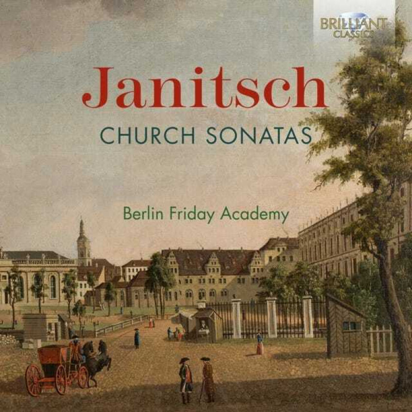 Berlin Friday Academy, Johann Gottlieb Janitsch  Janitsch: Church Sonatas  CD