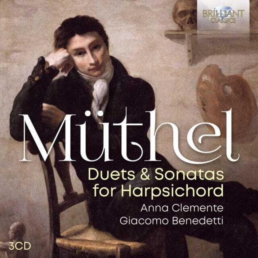 Anna Clemente, Giacomo Benedetti, Johann Gottfried Müthel  Müthel: Duets & Sonatas For Harpsichord  CD