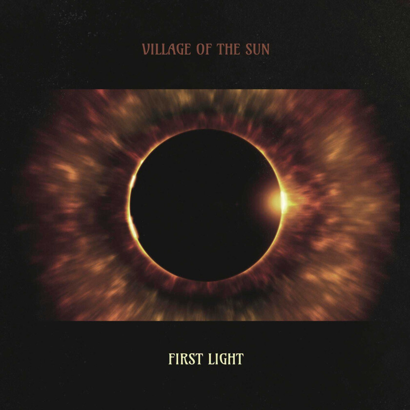 Village Of The Sun First Light CD