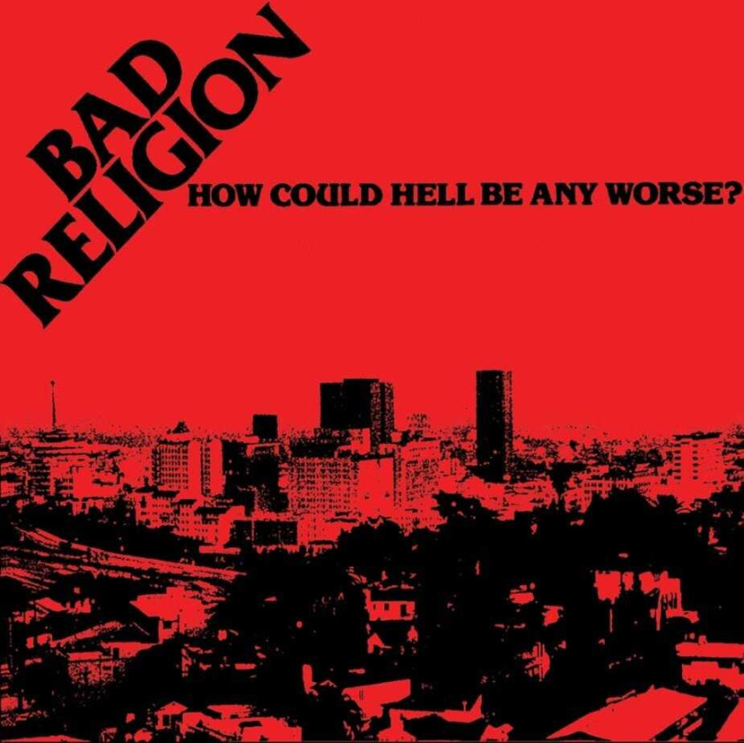 Bad Religion How Could Hell Be Any Worse? LP/Vinyl