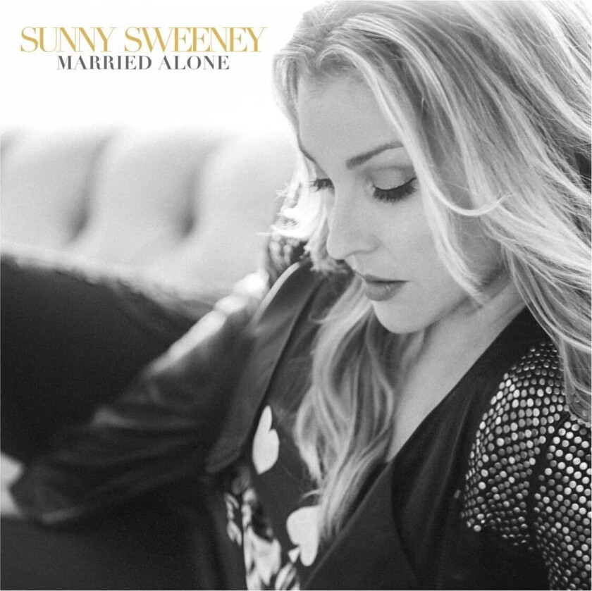 Sunny Sweeney  Married Alone  CD