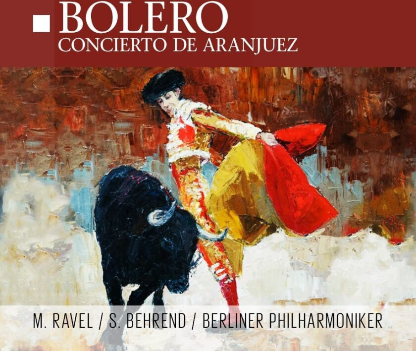 Berliner Philharmoniker, Siegfried Behrend Bolero / Concerto De Aranjuez LP/Vinyl