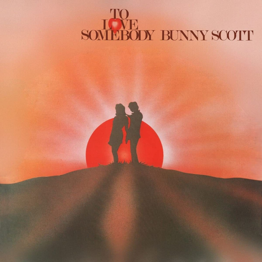 Bunny Scott To Love Somebody CD