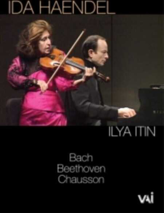 Ida Haendel And Ilya Itin: Bach/Beethoven/Chausson DVD