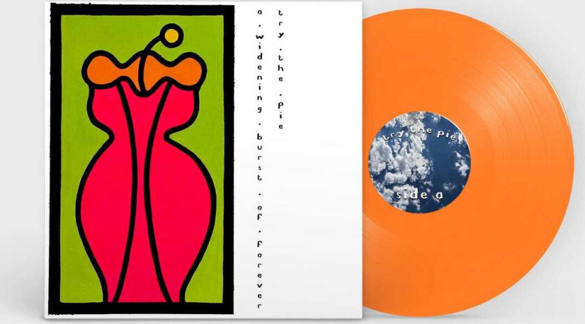 Try The Pie A Widening Burst Of Forever LP/Vinyl